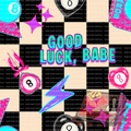 Good luck babe